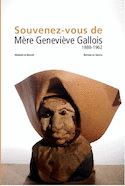 Souvenez vous de Mère Geneviève Gallois